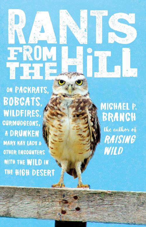 Cover for "Rants From the Hill" shows a burrowing own standing on a wooden fence, looking at the camera. Light blue background.